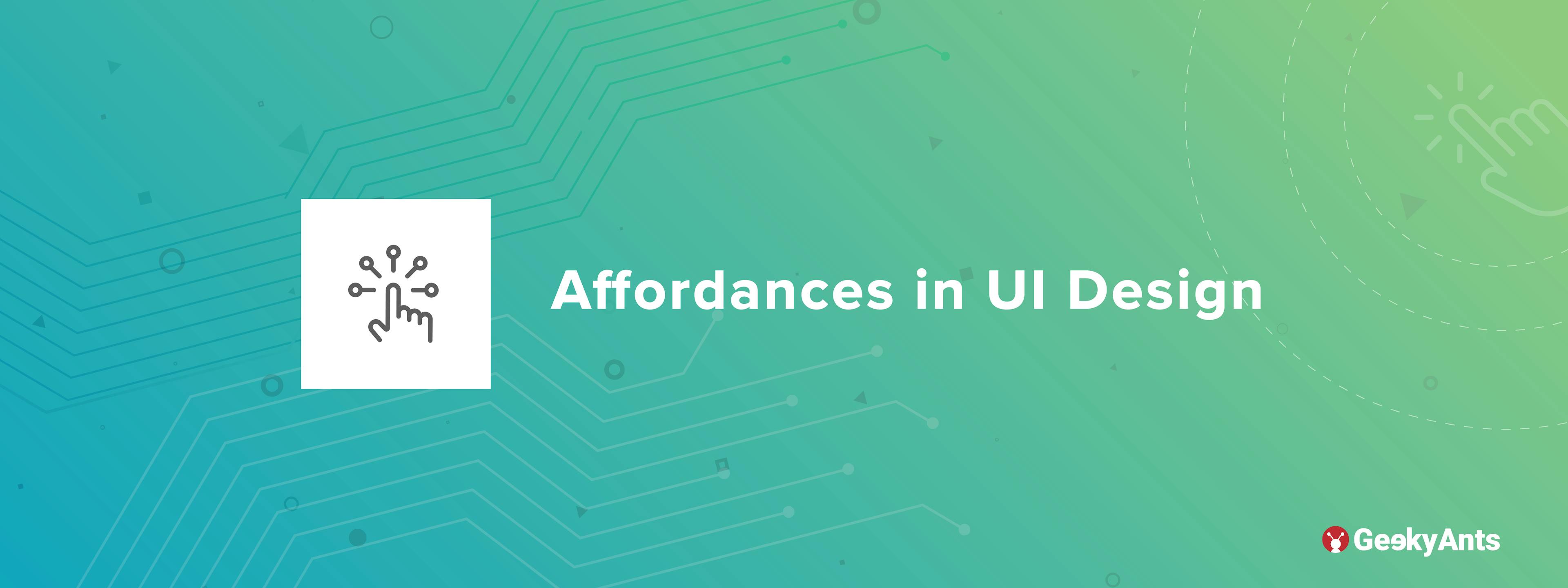 Affordances in UI Design