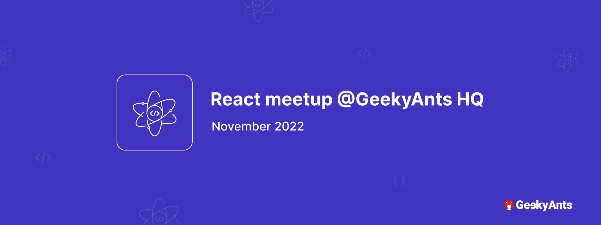 React meetup @GeekyAnts HQ
