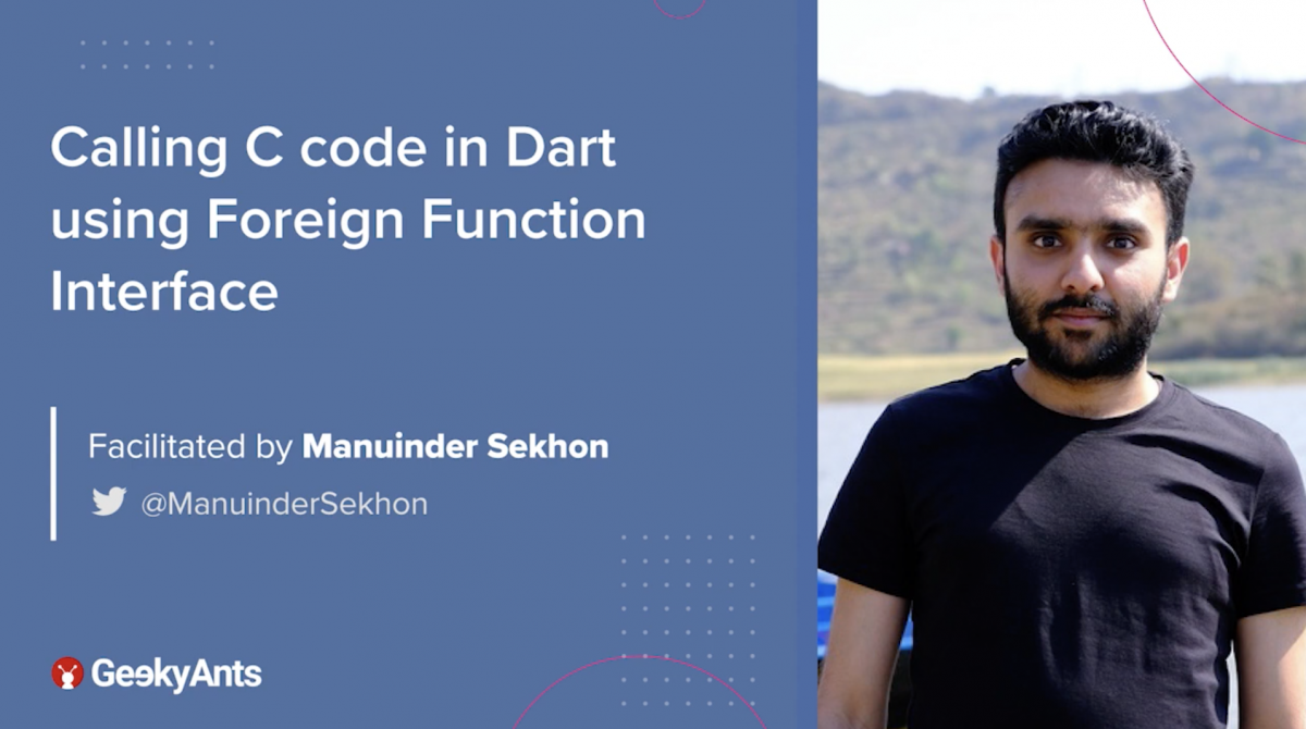 Calling C code in Dart using Foreign Function Interface by Manuinder Sekhon