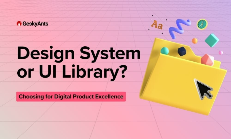 Design System Vs UI Library: Understanding the Difference for Digital Product Excellence
